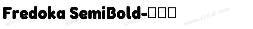 Fredoka SemiBold字体转换 Fredoka SemiBold字体转换